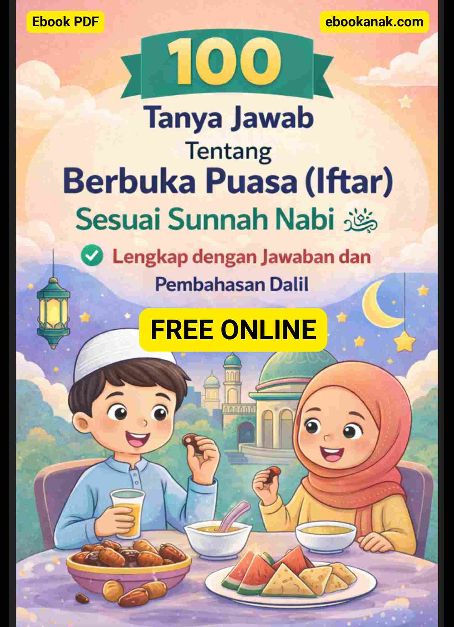100 Tanya Jawab Tentang Berbuka Puasa (Iftar) Sesuai Sunnah Nabi