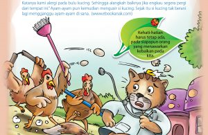 Ayam-ayam pun kemudian mengusir sang kucing.