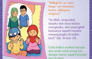 Doa untuk orang tua: “Ya Allah, ampunilah dosaku dan dosa kedua orangtuaku, dan sayangilah keduanya seperti mereka menyayangiku di waktu kecil.” (QS. Al-Isra: 24)