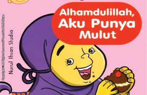 Baca online dan download gratis ebook anak thank you Allah alhamdulillah aku punya mulut.
