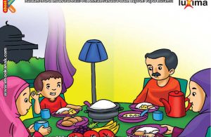 ilustrasi seri belajar islam sejak usia dini mengenal rukun islam, Berbuka Puasa Setelah Waktu Azan Maghrib Tiba