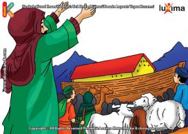 ilustrasi seri mengenal islam sejak usia dini mengenal nabi dan rasul, Apa yang Diserukan Nabi Nuh pada Umatnya Saat Banjir Besar Tiba