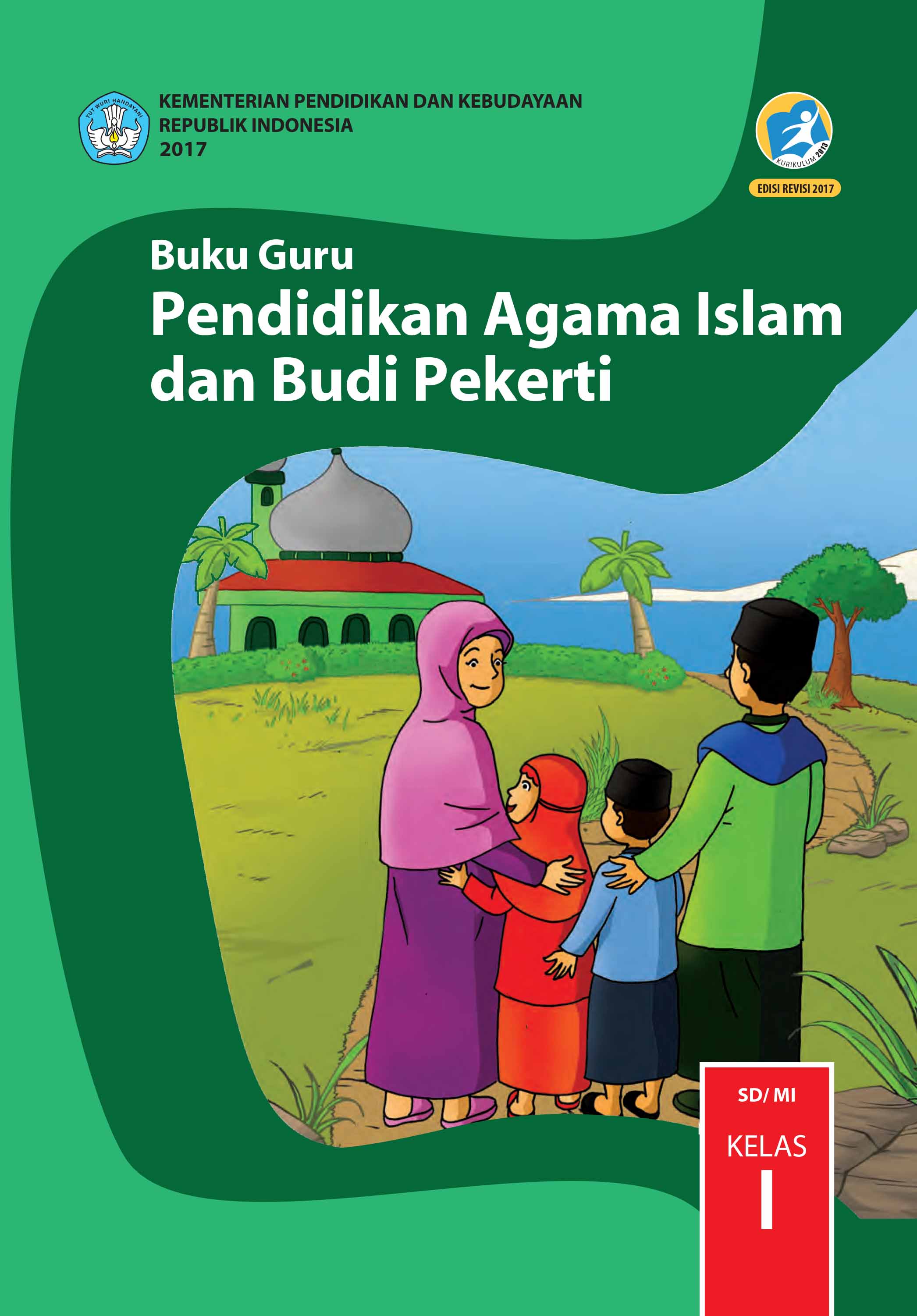 Download Buku Sekolah Kurikulum 2013 Kelas 01 SD Pendidikan Agama Islam dan Budi Pekerti Guru 2017