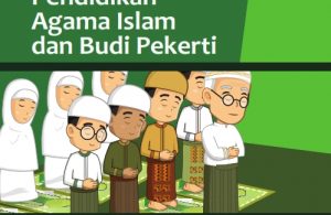 Kelas 4 SD Pendidikan Agama Islam dan Budi Pekerti Guru 2017