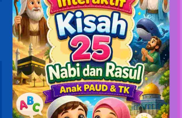 25 Tanya Jawab Interaktif Kisah 25 Nabi dan Rasul (1)
