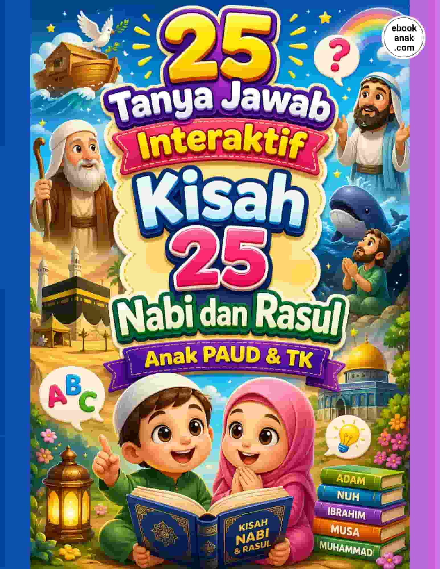 25 Tanya Jawab Interaktif Kisah 25 Nabi dan Rasul (1)