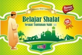Belajar Shalat Sesuai Tuntunan Nabi