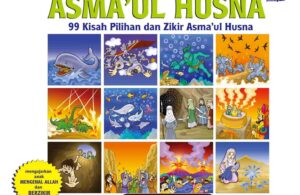 E048. Asmaul Husna for Kids; 99 Kisah Pilihan dan Manfaat Zikir Asmaul Husna; Jilid 1