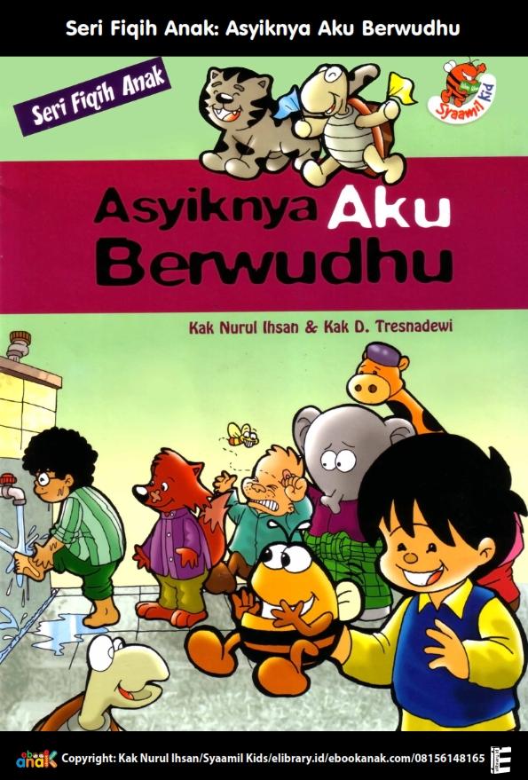 E084. Seri Fiqih Anak Asyiknya Aku Berwudhu
