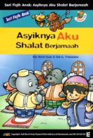 E087. Seri Fiqih Anak Asyiknya Aku Shalat Berjamaah
