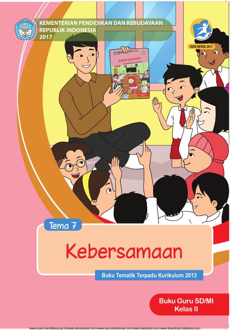 Ebook Buku Guru, Tematik Terpadu 2013 SDMI Kelas 2 Tema 7; Kebersamaan, Revisi 2017 (ES2)