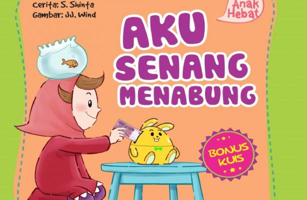 Ebook Seri Anak Hebat, Aku Senang Menabung (1)