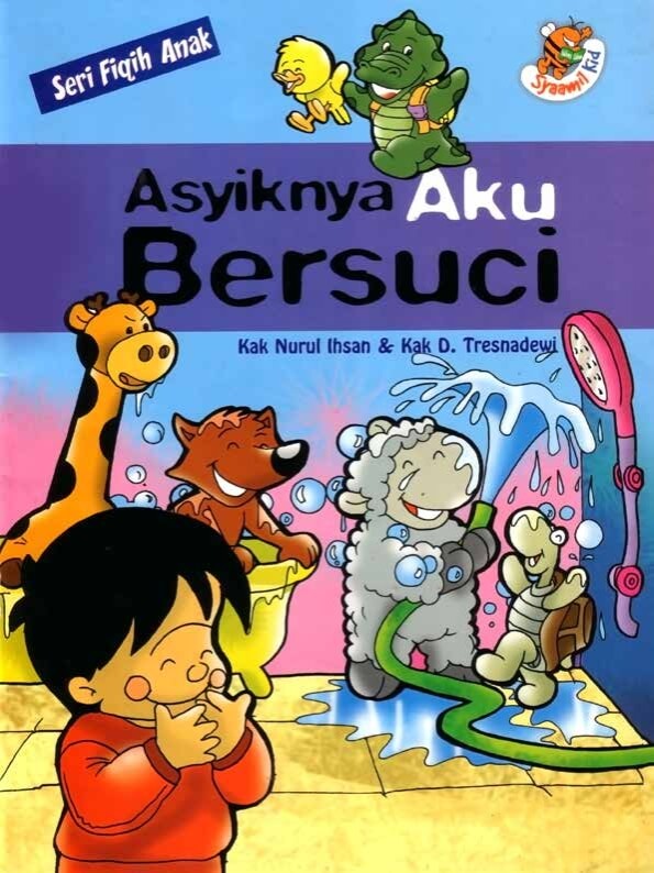 Ebook Seri Fiqih Anak, Asyiknya Aku Bersuci (1)