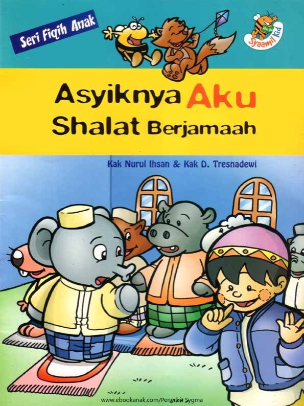 Ebook Seri Fiqih Anak Asyiknya Aku Shalat Berjamaah (1)