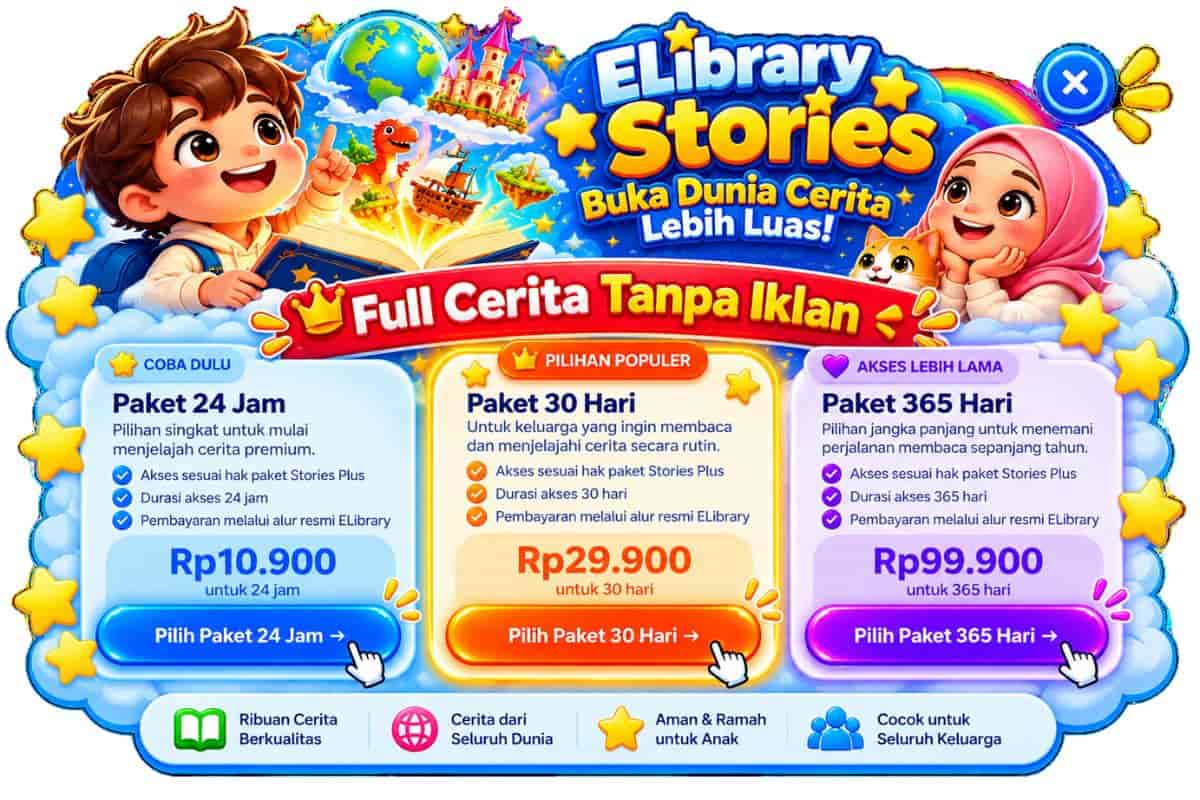 Popup paket premium ELibrary Stories dengan akses cerita anak tanpa iklan, pilihan paket 24 jam, 30 hari, dan 365 hari.