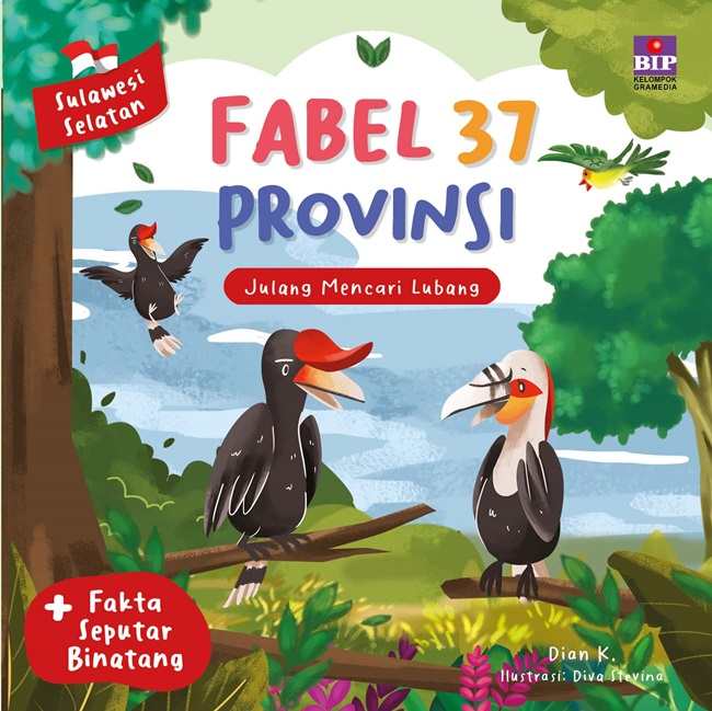 Fabel 37 Provinsi - Sulawesi Selatan Julang Mencari Lubang