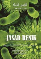 Jasad Renik dalam Perspektif Al-Qur’an dan Sains Tafsir Ilmi