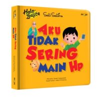 Jual Buku Halo Balita Sali Saliha, Aku Tidak Sering Main HP (Boardbook)