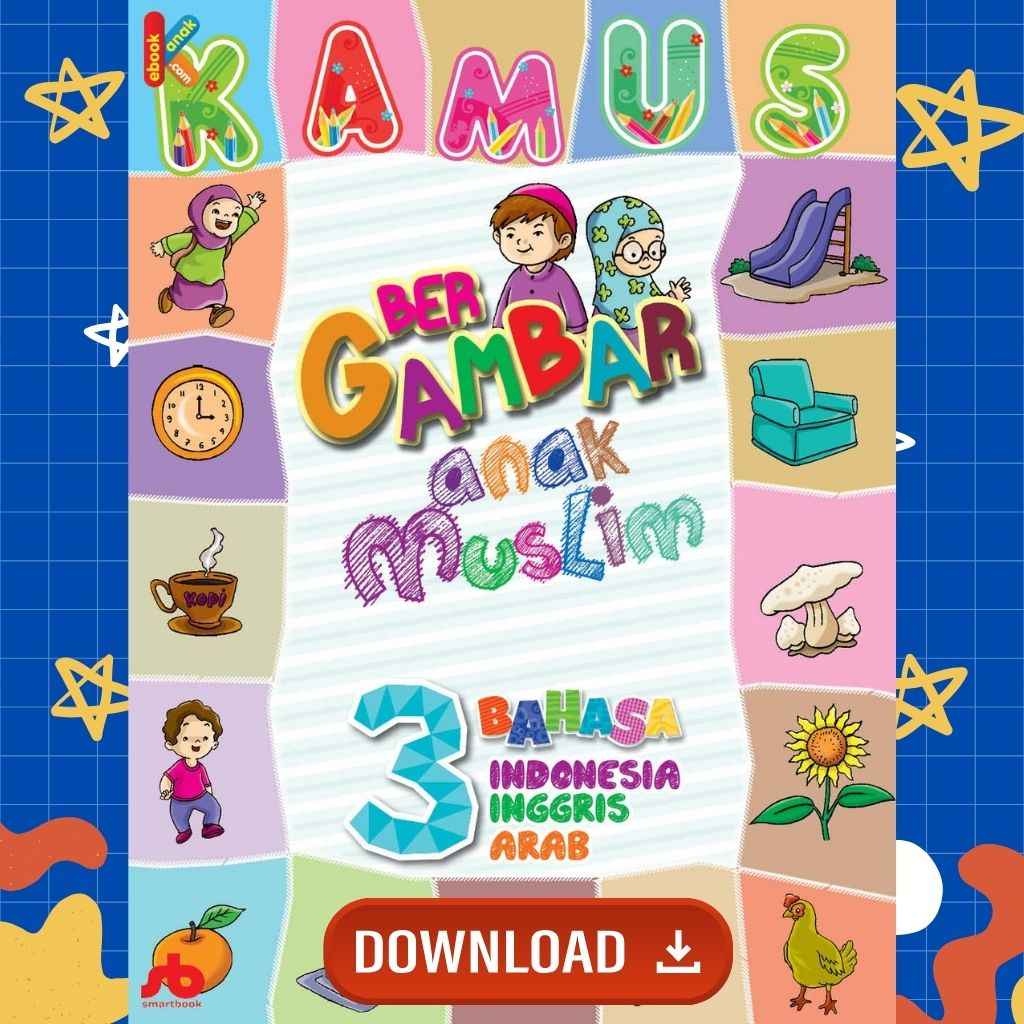 Kamus Bergambar Anak Muslim 3 Bahasa Indonesia Inggris Arab popup