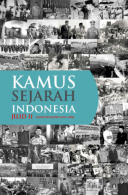 Kamus Sejarah Indonesia Jilid II Nation Building (1951-1998)