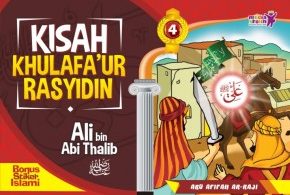 Kisah Khulafa’ur Rasyidin 4, Ali bin Abi Thalib