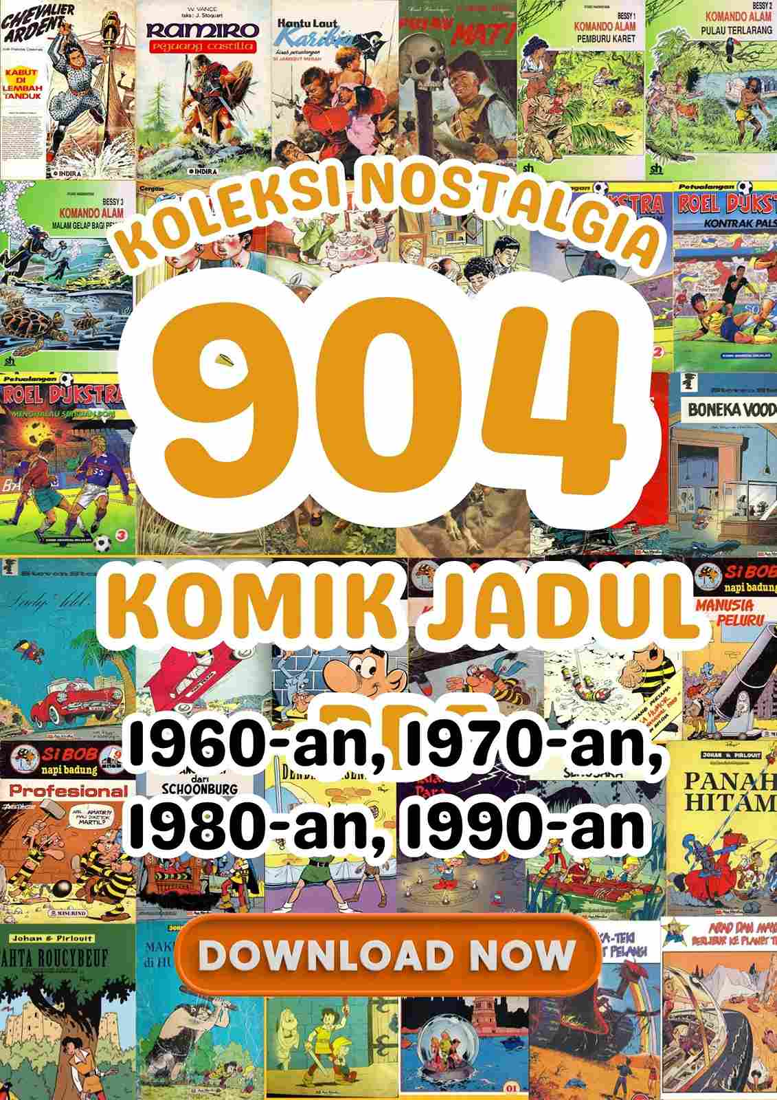 Download PDF printable Koleksi Nostalgia 904 Komik Jadul 1960-an, 1970-an, 1980-an, 1990-an
