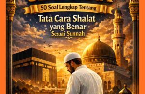 Kuis Panduan Shalat Sempurna 50 Soal Lengkap