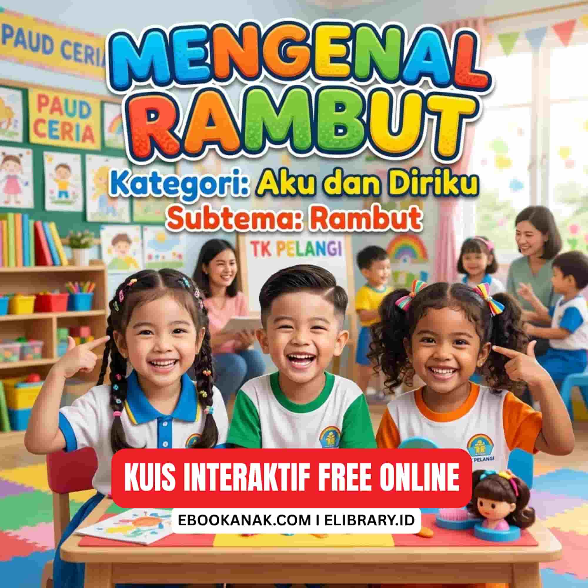 Mengenal Rambut – 50 Kuis Interaktif Free Online for Kids Belajar Bagian & Perawatan Rambut untuk PAUD & TK (1)