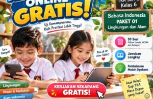 Paket 01 Lingkungan dan Alam; Tes Interaktif Online Gratis! TKA SDMI Kelas 6 Bahasa Indonesia (1)