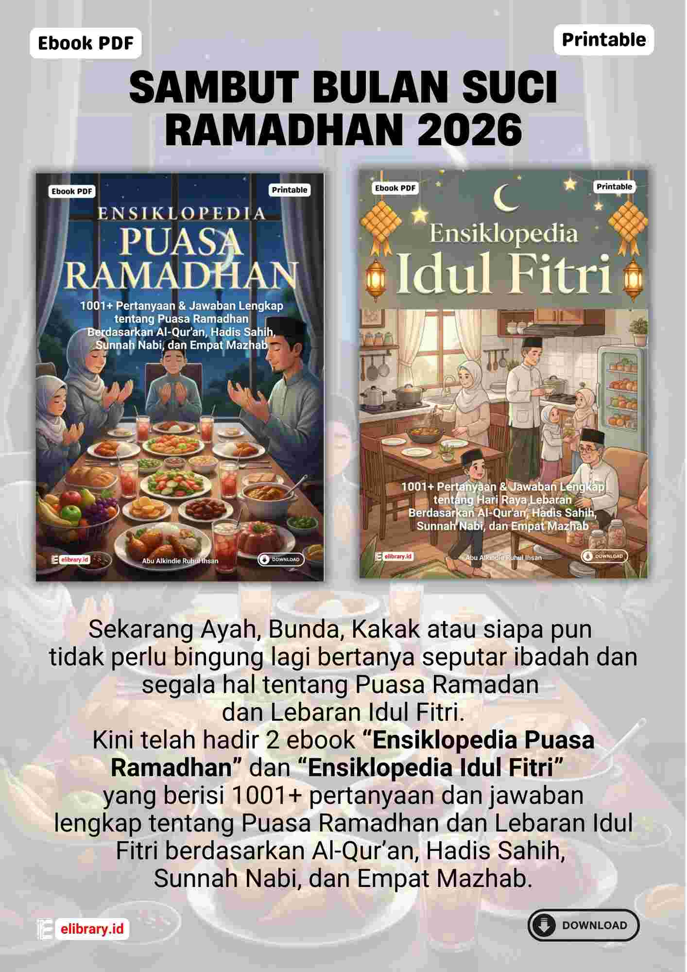 Download Ensiklopedia Puasa Ramadhan dan Ensiklopedia Idul Fitri; 1001+ Pertanyaan dan Jawaban Lengkap sesuai Al-Qur'an, Hadis Sahih, Sunnah Nabi, dan Empat Mazhab