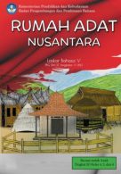 Rumah Adat Nusantara by Laskar Bahasa V