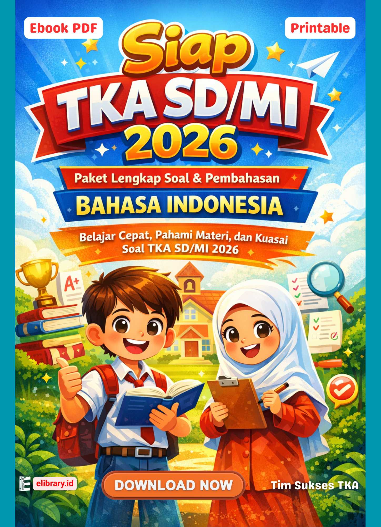 Siap TKA SD/MI 2026 – Paket Lengkap Soal & Pembahasan Bahasa Indonesia