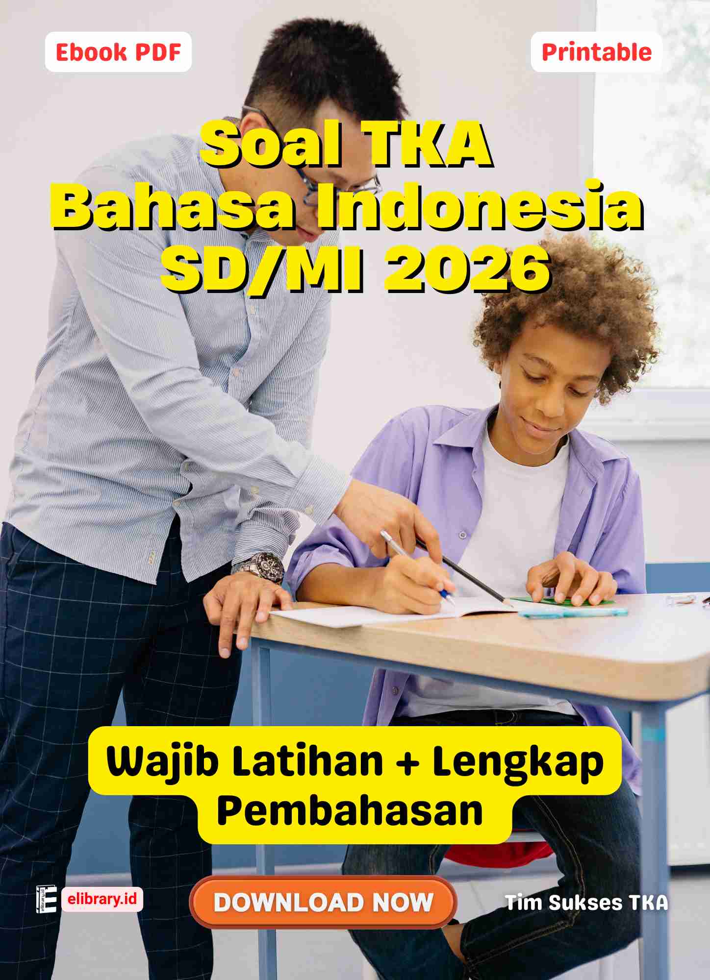Wajib Latihan! Soal TKA Bahasa Indonesia SD/MI 2026 Lengkap Pembahasan