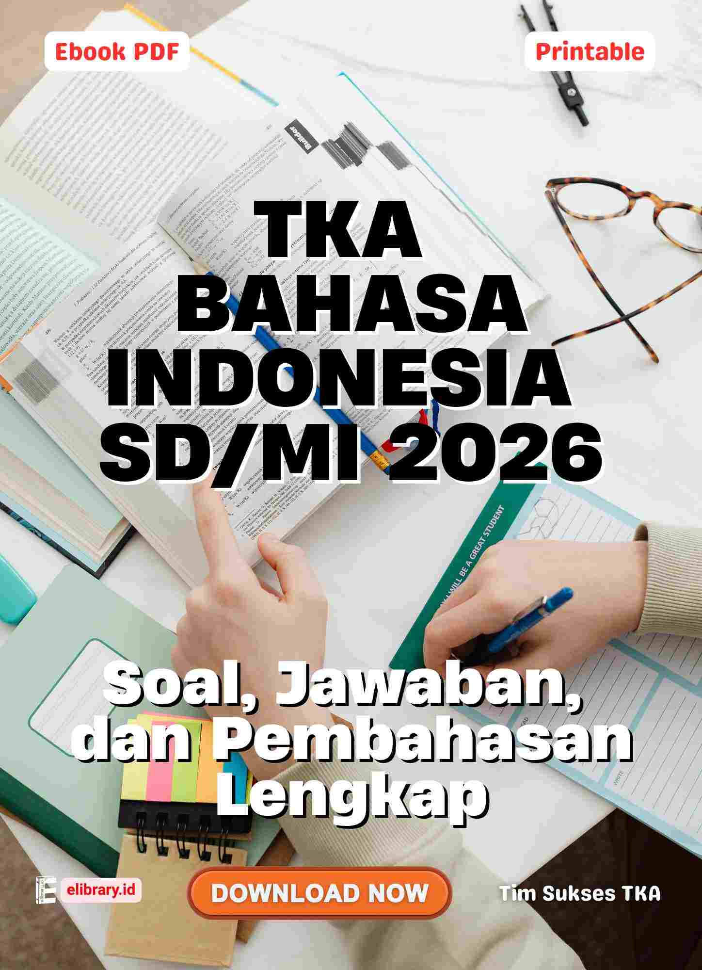 TKA Bahasa Indonesia SDMI 2026 Soal, Jawaban, dan Pembahasan Lengkap