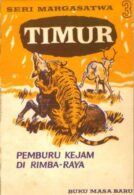 Timur, Pemburu Kejam Di Rimba Raya