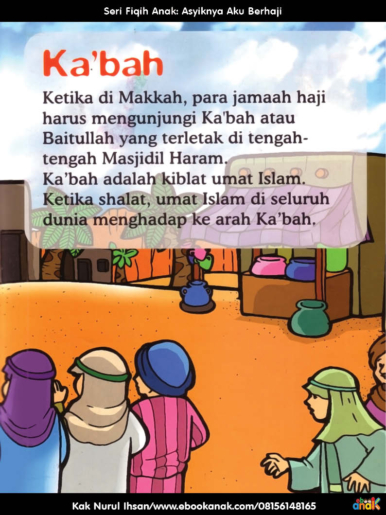 seri fiqih anak asyiknya aku berhaji15, Shalat Menghadap Kabah